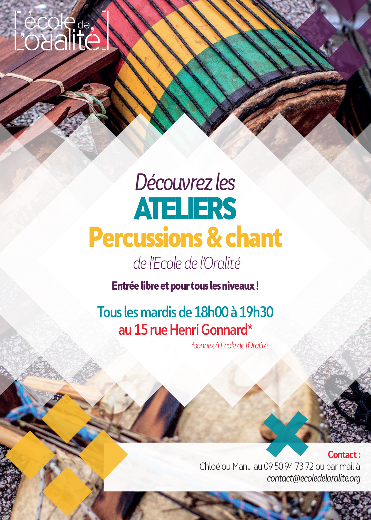 Découvrez les ateliers percussions et chant de l'Ecole de l'oralité. Entrée libre et pour tous les niveaux. Tous les mardis de 18h à 19h30 au 15 rue Henri Gonnard.